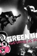Watch Green Day Awesome As F**K 123netflix