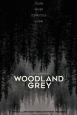 Watch Woodland Grey 123netflix