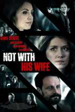 Watch Not with His Wife 123netflix