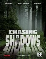 Watch Chasing Shadows 123netflix