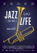 Watch Jazz: The Only Way of Life 123netflix