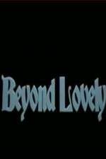 Watch Beyond Lovely 123netflix