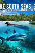 Watch The South Seas 3D Bikini Atoll & Marshall Islands 123netflix