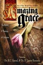 Watch Amazing Grace The History and Theology of Calvinism 123netflix