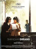Watch Shanghai Dreams 123netflix