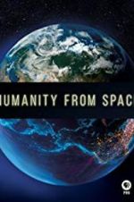 Watch Humanity from Space 123netflix