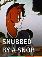 Watch Snubbed by a Snob (Short 1940) 123netflix