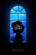 Watch This Dark Thought (Short 2019) 123movieshub