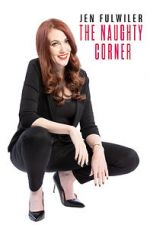 Watch Jen Fulwiler: The Naughty Corner 123netflix