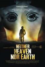 Watch Neither Heaven Nor Earth 123netflix