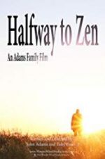 Watch Halfway to Zen 123netflix