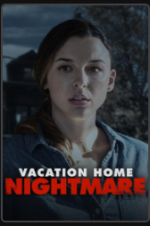 Watch Vacation Home Nightmare 123netflix