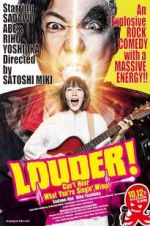 Watch LOUDER! Can\'t Hear What You\'re Singin\', Wimp! 123netflix