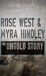 Watch Rose West and Myra Hindley - The Untold Story 123netflix