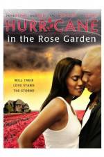 Watch Hurricane in the Rose Garden 123netflix