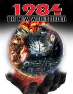 Watch 1984: The New World Order 123netflix