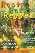 Watch Roots Rock Reggae 123netflix