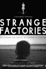 Watch Strange Factories 123netflix