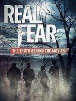Watch Real Fear: The Truth Behind the Movies 123netflix