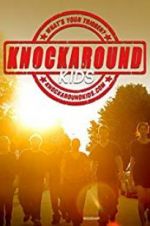 Watch Knockaround Kids 123netflix