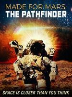 Watch Made for Mars: The Pathfinder 123netflix