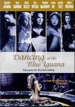 Watch Dancing at the Blue Iguana 123netflix