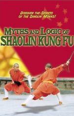Watch Myths & Logic of Shaolin Kung Fu 123netflix