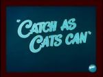 Watch Catch as Cats Can (Short 1947) 123netflix