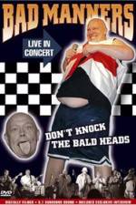 Watch Bad Manners Don't Knock the Bald Heads 123netflix