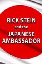 Watch Rick Stein and the Japanese Ambassador 123netflix