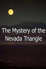 Watch The Mystery Of The Nevada Triangle 123netflix