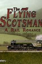 Watch The Flying Scotsman: A Rail Romance 123netflix