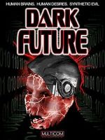 Watch Dark Future 123netflix