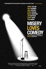 Watch Misery Loves Comedy 123netflix