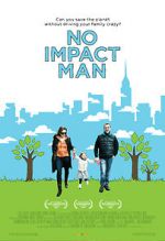 Watch No Impact Man: The Documentary 123netflix