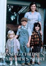 Watch Missing Children: A Mother\'s Story 123netflix