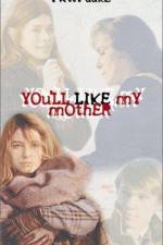 Watch You'll Like My Mother 123netflix