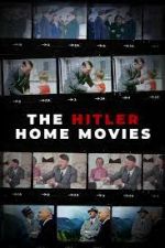 Watch The Hitler Home Movies 123netflix