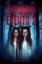 Watch Strange Events 2 123netflix