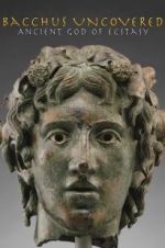 Watch Bacchus Uncovered: Ancient God of Ecstasy 123netflix