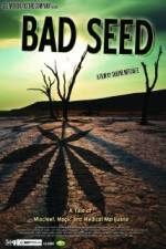 Watch Bad Seed: A Tale of Mischief, Magic and Medical Marijuana 123netflix
