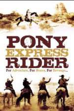 Watch Pony Express Rider 123netflix