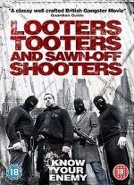 Watch Looters, Tooters and Sawn-Off Shooters 123netflix