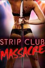 Watch Strip Club Massacre 123netflix