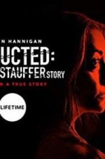 Watch Abducted: The Mary Stauffer Story 123netflix