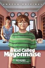 Watch A Kid Called Mayonnaise 123netflix
