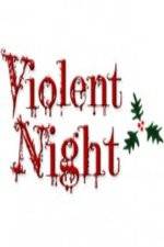 Watch Violent Night The Movie 123netflix
