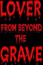 Watch Lover from Beyond the Grave 123netflix