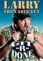 Watch Larry the Cable Guy: Git-R-Done 123netflix