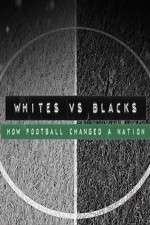Watch Whites Vs Blacks How Football Changed a Nation 123netflix